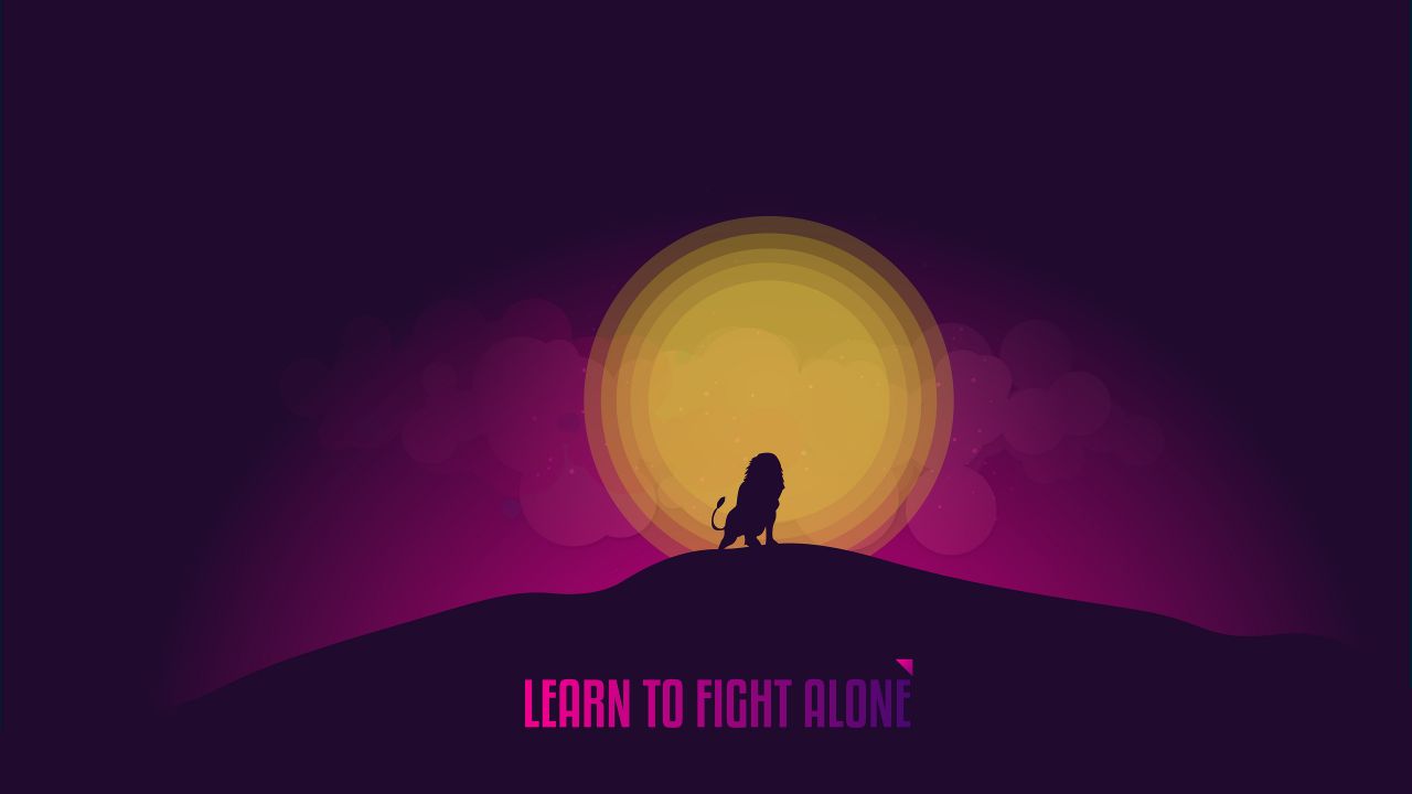 Learn to Fight Alone 4K Wallpaper, Popular quotes, Inspirational quotes