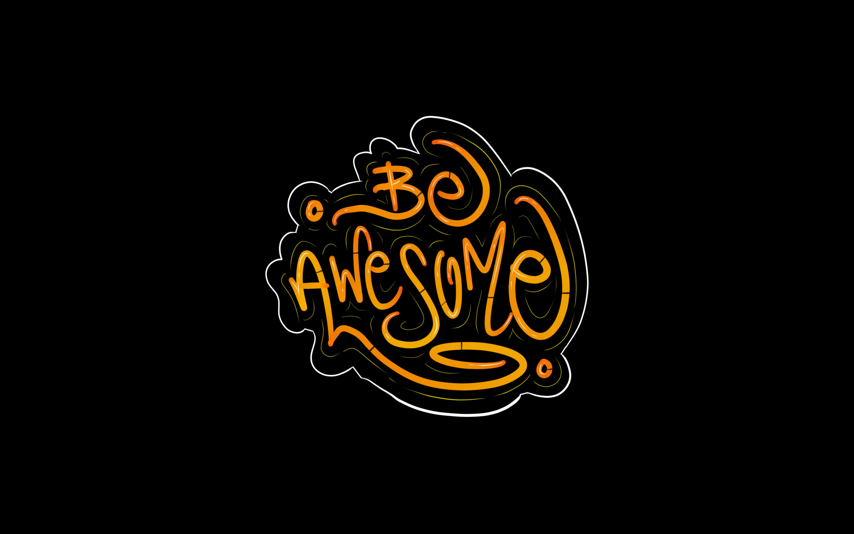 Be Awesome Wallpaper 4K, Typography, AMOLED, Black/Dark, #5046