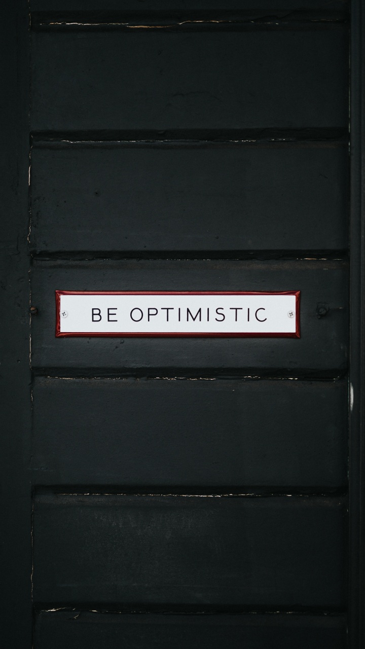 Be Optimistic Wallpaper 4K, Inspirational quotes, Black/Dark, #4538
