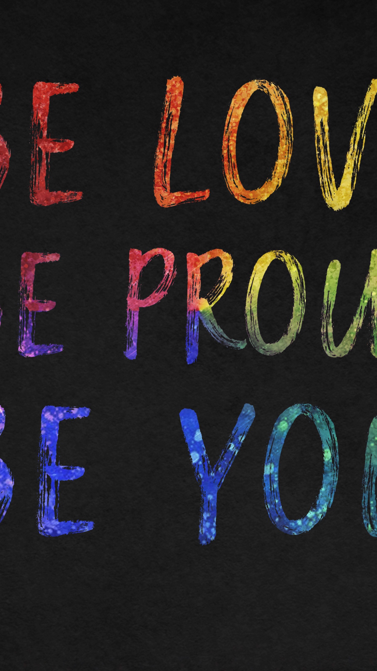 Be You Wallpaper 4K, Be Love, Be Proud, Black/Dark, #1910