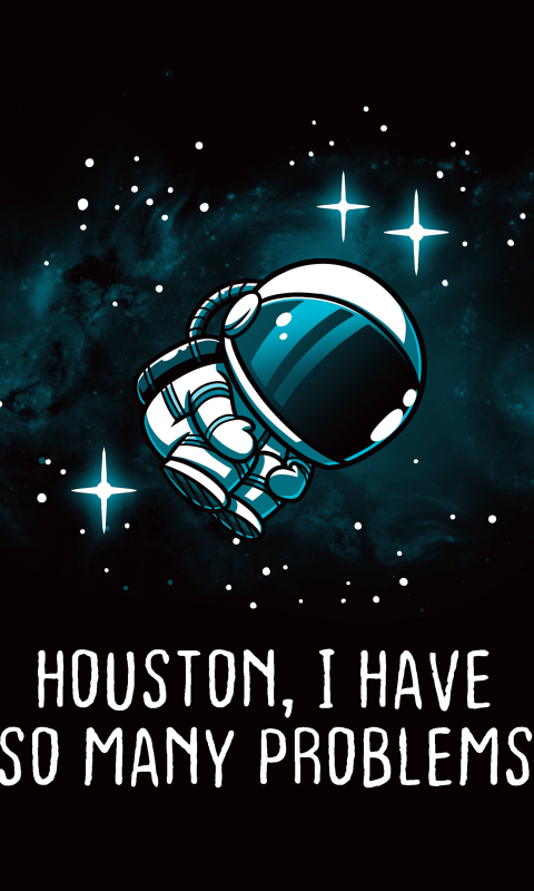 Houston quotes Wallpaper 4K, Astronaut, 5K, 8K