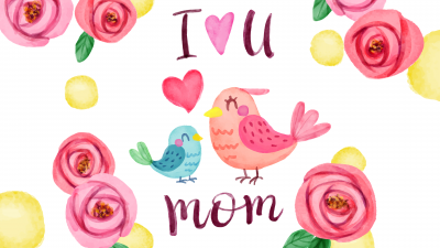 I Love You Mom, Happy Mother's Day, Illustration