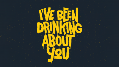 I've been drinking about you, Drippy text, Dark background, Drippy design, Meme