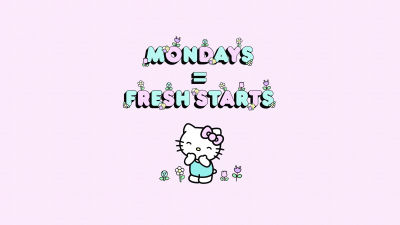 Monday quotes, Fresh starts, Hello Kitty background, Sanrio