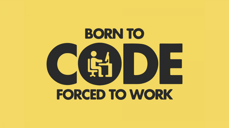 Born to Code, Programmer quotes, Yellow background, Meme, Wallpaper