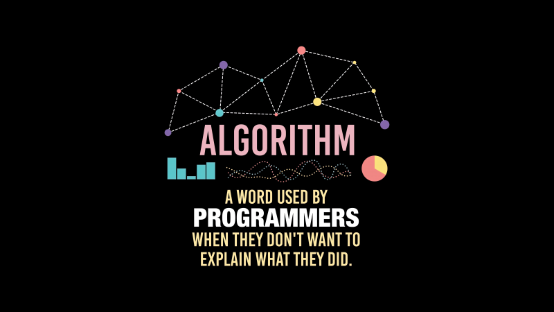 Algorithm, Funny, Programmer quotes, Coding, Programming, AMOLED, 5K, 8K, Black background, Meme
