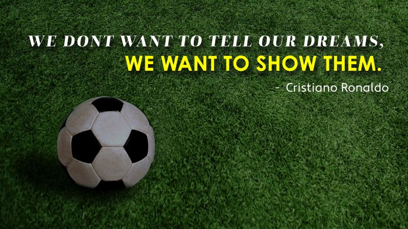 Cristiano Ronaldo, Popular quotes, Soccer ball, Football, Soccer field, 5K, Wallpaper