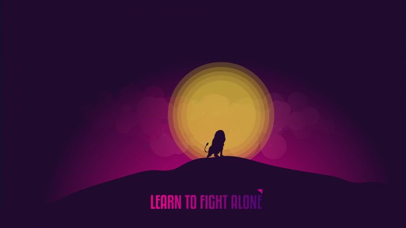 Learn to Fight Alone, Popular quotes, Inspirational quotes, Inspiring, Motivational, Wallpaper