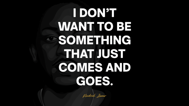 Kendrick Lamar quote, Dark aesthetic, Minimalist, 5K