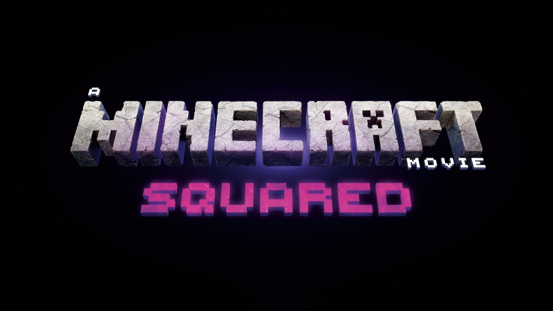 A Minecraft Movie: Squared, Logo, 2027 Movies, Black background, 5K