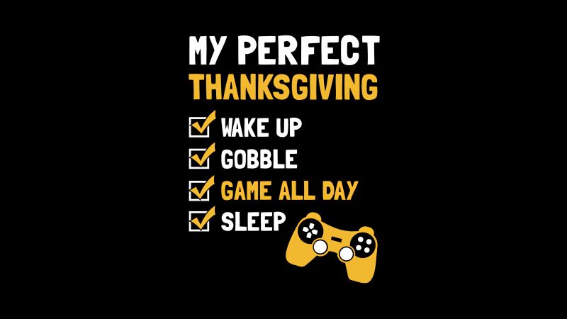 Thanksgiving Day, Gamer quotes, Perfect Thanksgiving, Joystick, Black background, 5K, Wallpaper