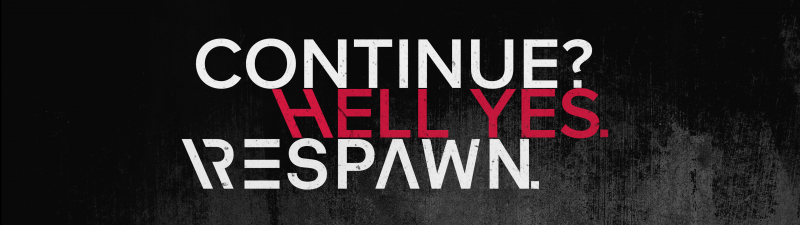 Respawn, Continue, Hell yes, Gamer, Hardcore, Gamer quotes, Dark background, Meme