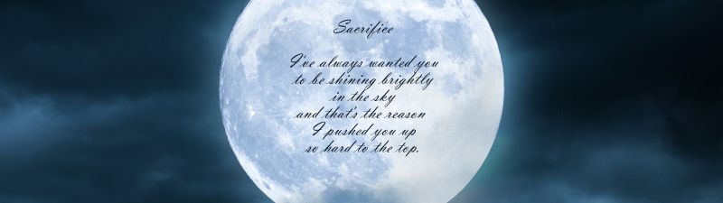 Sacrifice, Popular quotes, Moon, Clouds, Night, Dark, Inspirational