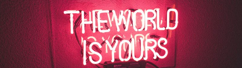 The World is Yours, Neon light, Red background, Neon sign, Glowing