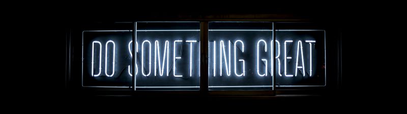 Do Something Great, Neon glow, Inspirational quotes, Black background