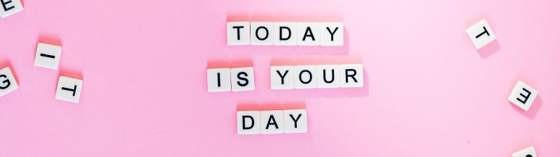 Today is Your Day, Pink background, Letters, Girly, Motivational, Popular quotes, Aesthetic, 5K, Pastel pink, Pastel background