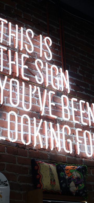 This Is The Sign You've Been Looking For, White Neon Sign, Signage, Brick wall, Neon light, 5K