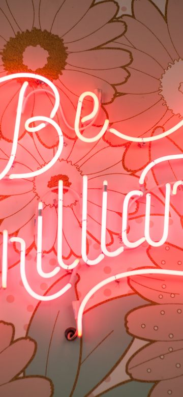 Be Brilliant, Neon light, Floral, Signage, Pink light, 5K, Girly backgrounds