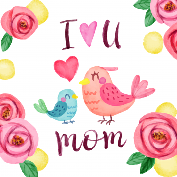 I Love You Mom, Happy Mother's Day, Illustration