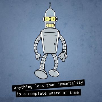 Bender (Futurama), Popular quotes