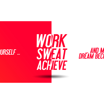 Challenge yourself, Make your Dream become Reality, Work, Sweat, Achieve, Red, White background, Inspirational quotes, Motivational