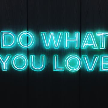 Do What You Love, Black background, Neon sign, Glowing text, Blue light, Inspirational