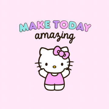 Make today Amazing, Hello Kitty background, Inspirational quotes, Sanrio