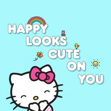 Happy looks cute on you, Hello kitty quotes, Cyan background, Hello Kitty background, Sanrio