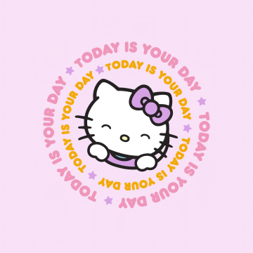 Today is Your Day, Hello Kitty background, Pink background, Sanrio