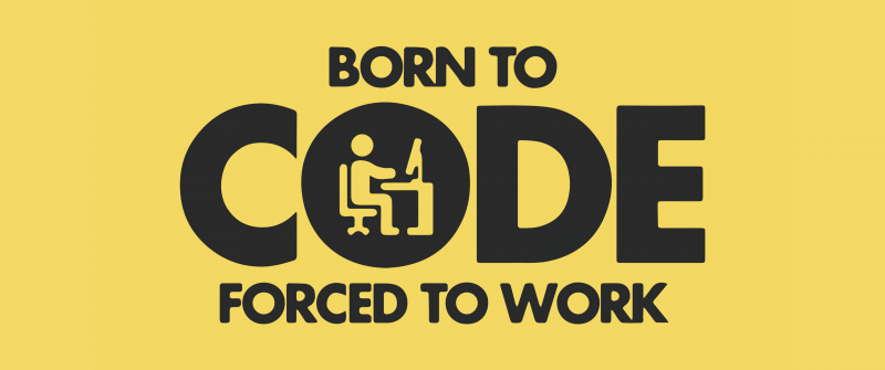 Born to Code, Programmer quotes, Yellow background, Meme
