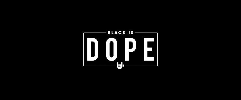 Black is Dope, Black background, Black quotes, 5K, Simple