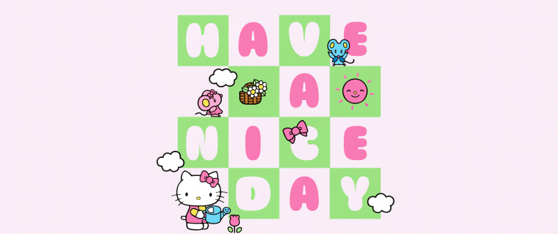Have a nice day, Hello Kitty background, Sanrio