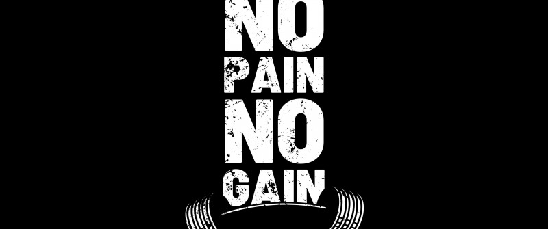 No pain No gain, Inspiring, 5K, Black background, AMOLED, Minimalist, Gym, Weight training