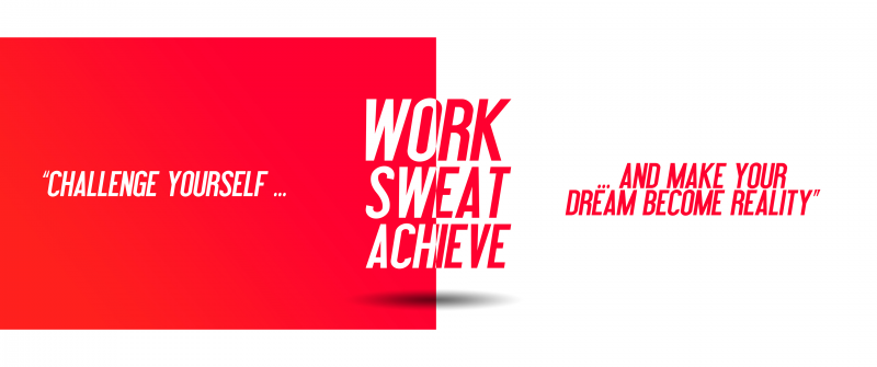 Challenge yourself, Make your Dream become Reality, Work, Sweat, Achieve, Red, White background, Inspirational quotes, Motivational