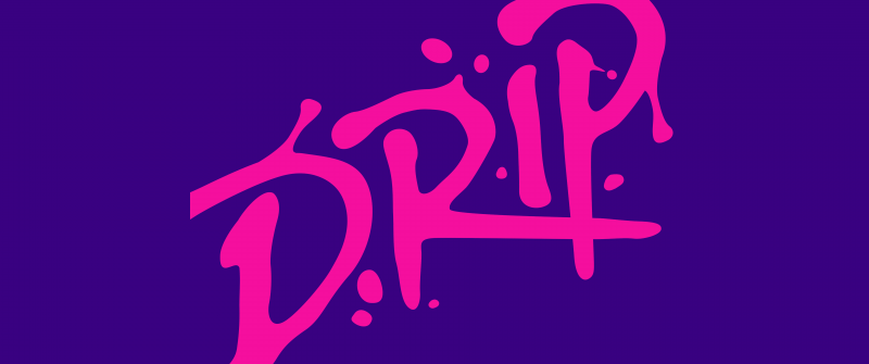 Drippy, Purple background, Pink text, 5K, 8K