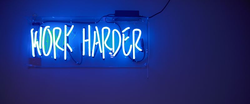 Work harder, Neon Lights, Blue background, Motivational