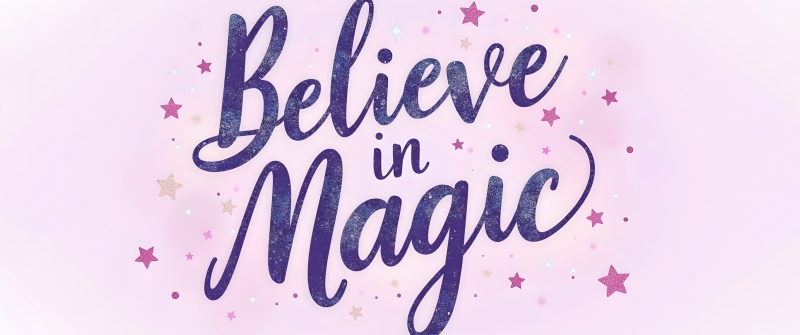 Believe in Magic, Girly, 5K, Purple aesthetic, Stars, Pink background, Girly backgrounds, Girly quotes