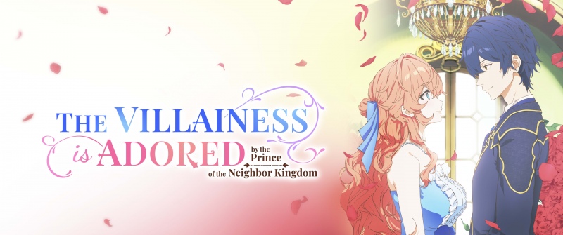 The Villainess Is Adored by the Prince of the Neighbor Kingdom, 2026, Anime series