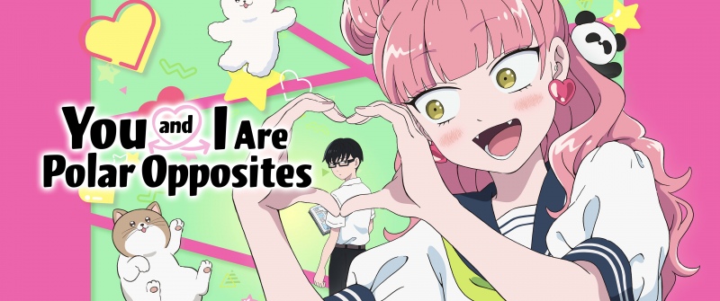 You and I Are Polar Opposites, 2026, Anime series, Miyu Suzuki, Yusuke Tani