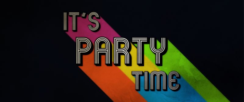 Its Party Time, Black background, Colorful, Simple