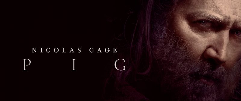 Pig, 2021 Movies, Nicolas Cage
