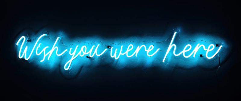Wish you were here, Love quotes, Missing quotes, Sad quotes, Mood, Neon, Black background, Glowing