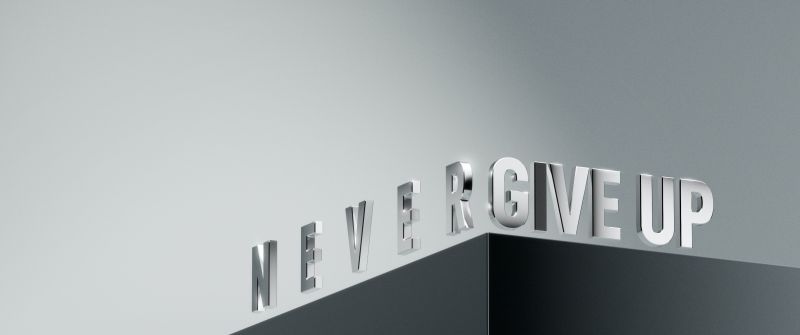 Never Give Up, Motivational, 3D letters, Render, Grey