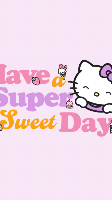 Have a sweet day, Have a super day, Hello Kitty background